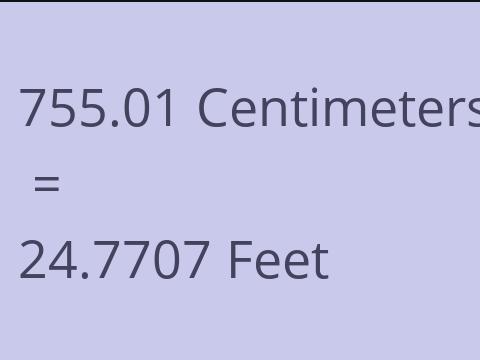 755.01 CM TO FEET