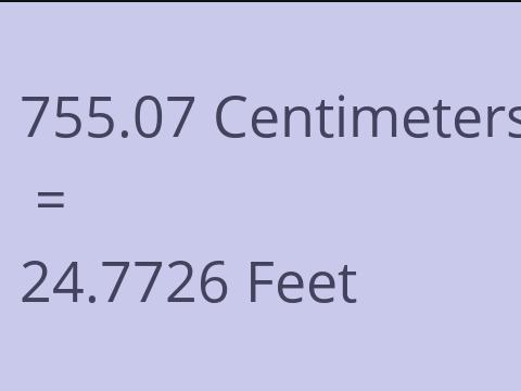 755.07 CM TO FEET