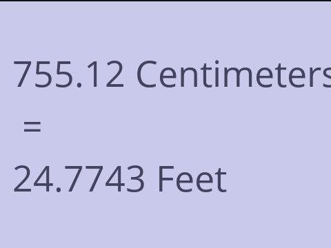 755.12 CM TO FEET