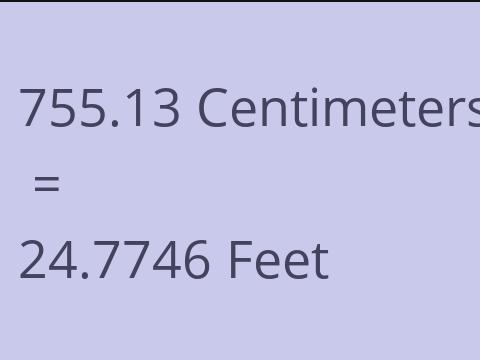 755.13 CM TO FEET