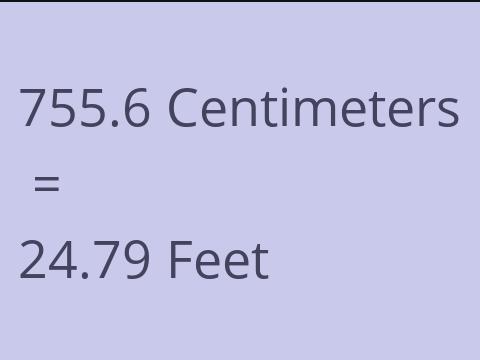 755.6 CM TO FEET