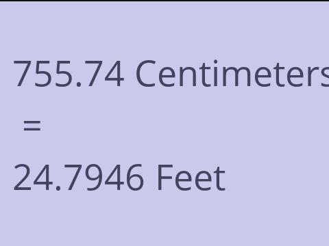 755.74 CM TO FEET