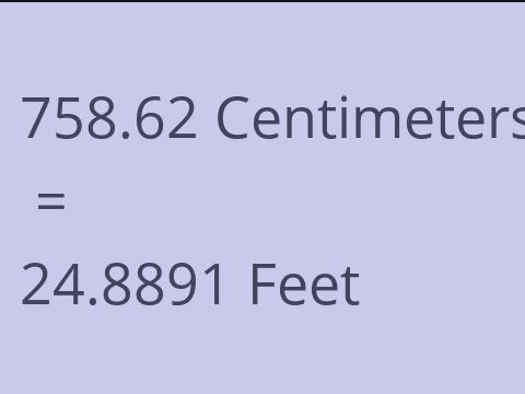 758.62 CM TO FEET