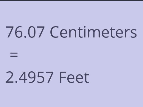 76.07 CM TO FEET