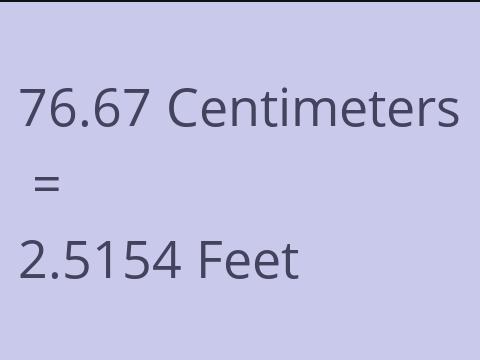 76.67 CM TO FEET