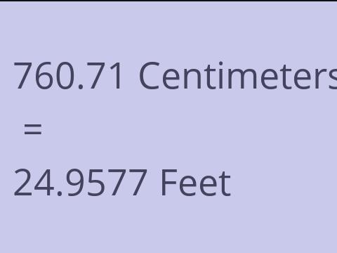 760.71 CM TO FEET