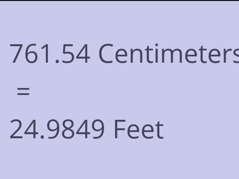 761.54 CM TO FEET