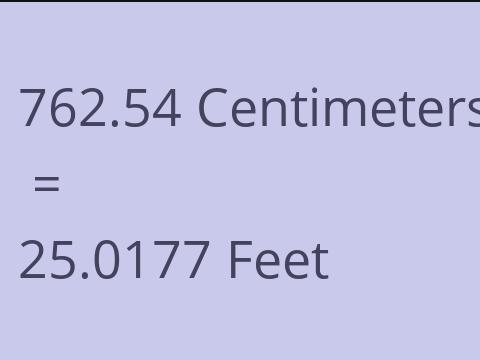 762.54 CM TO FEET