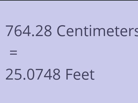 764.28 CM TO FEET