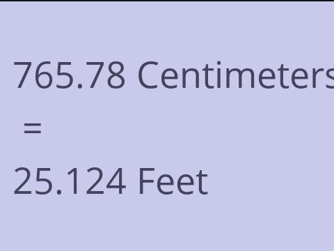 765.78 CM TO FEET