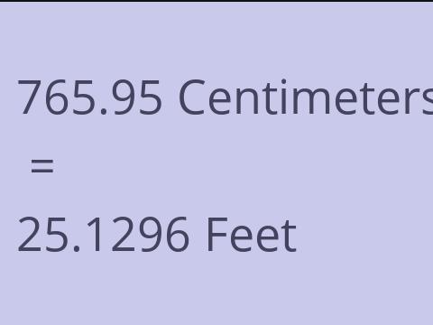 765.95 CM TO FEET