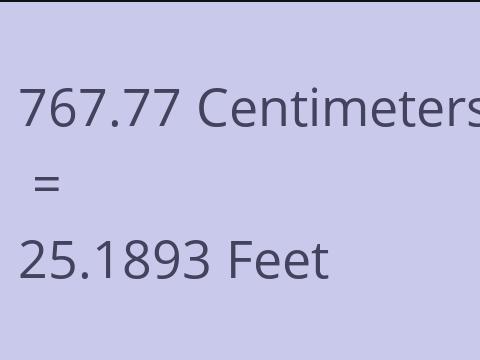 767.77 CM TO FEET