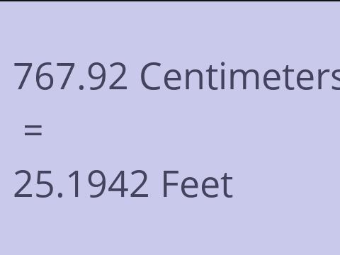 767.92 CM TO FEET