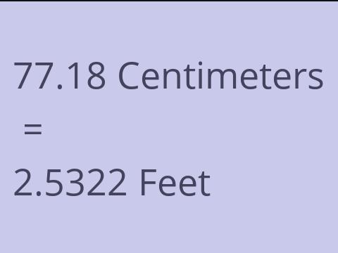 77.18 CM TO FEET