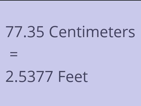 77.35 CM TO FEET