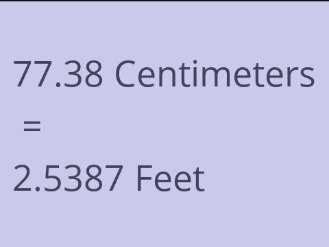 77.38 CM TO FEET