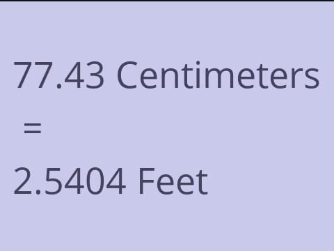 77.43 CM TO FEET