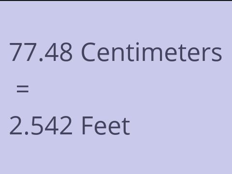 77.48 CM TO FEET