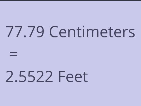 77.79 CM TO FEET