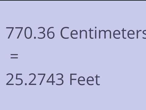 770.36 CM TO FEET