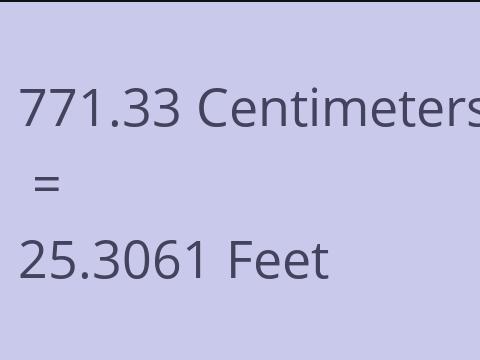 771.33 CM TO FEET