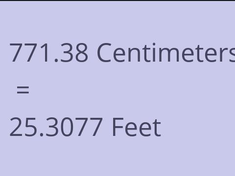 771.38 CM TO FEET