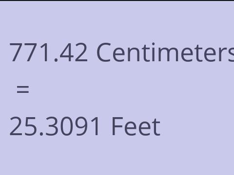 771.42 CM TO FEET