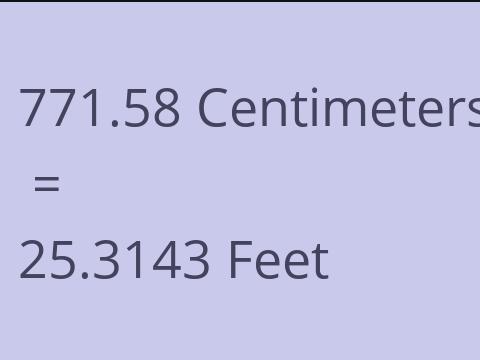 771.58 CM TO FEET