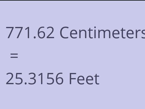 771.62 CM TO FEET