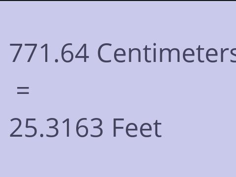 771.64 CM TO FEET