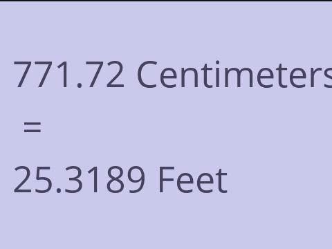 771.72 CM TO FEET