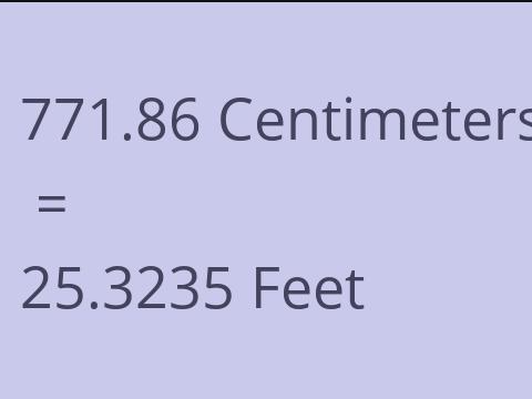 771.86 CM TO FEET