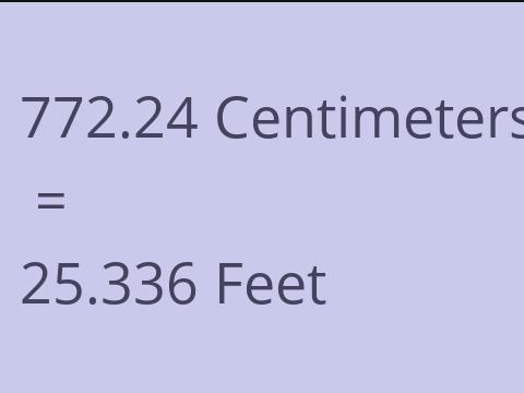 772.24 CM TO FEET