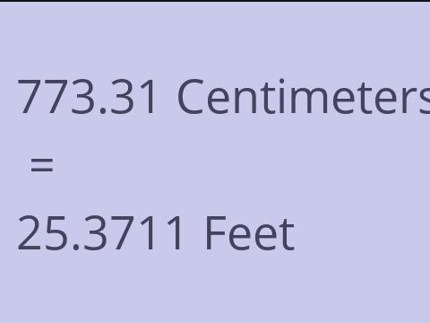 773.31 CM TO FEET