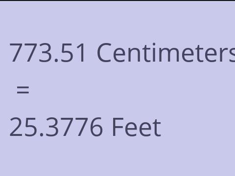 773.51 CM TO FEET