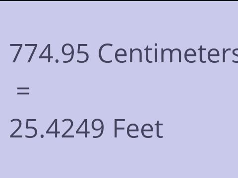 774.95 CM TO FEET