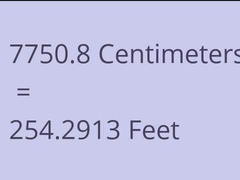 7750.8 CM TO FEET