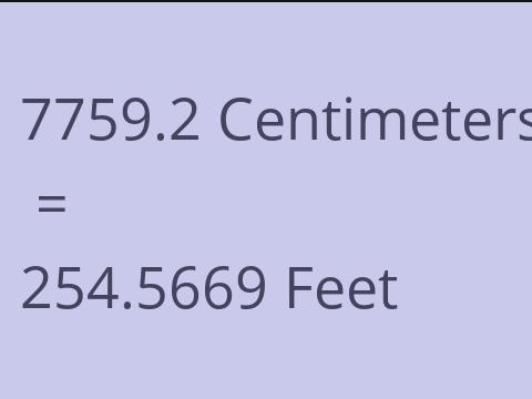 7759.2 CM TO FEET