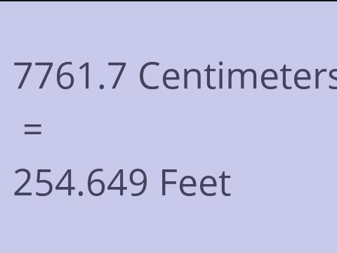 7761.7 CM TO FEET