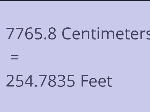 7765.8 CM TO FEET