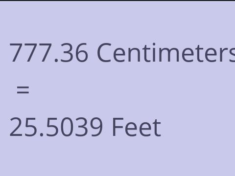 777.36 CM TO FEET