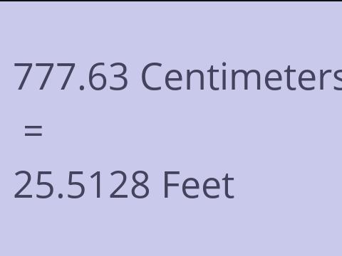 777.63 CM TO FEET