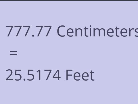 777.77 CM TO FEET