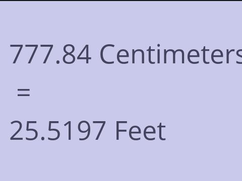 777.84 CM TO FEET