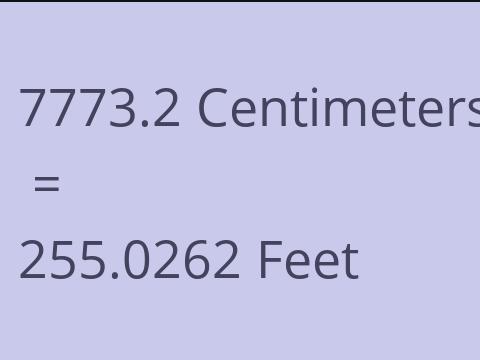 7773.2 CM TO FEET