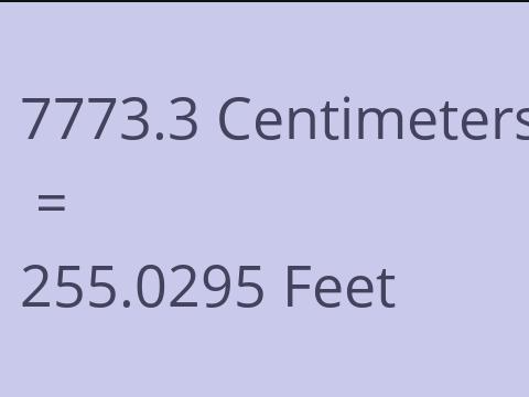 7773.3 CM TO FEET