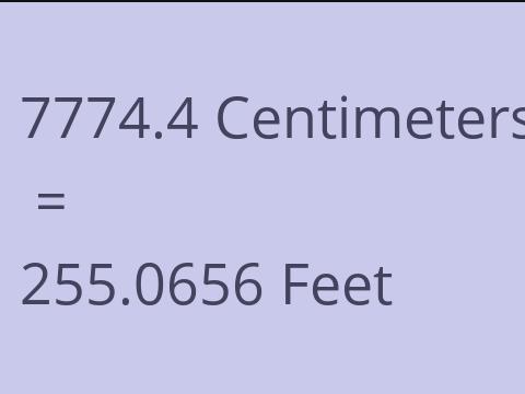 7774.4 CM TO FEET