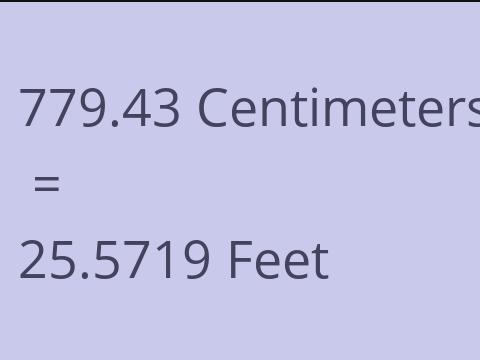 779.43 CM TO FEET