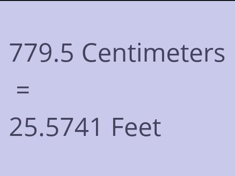 779.5 CM TO FEET