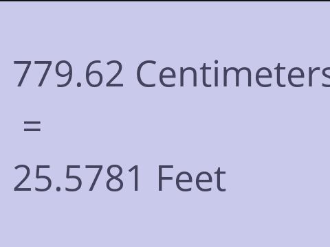 779.62 CM TO FEET